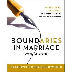 Boundaries in Marriage Workbook: Understanding the Choices That Make or Break Lo